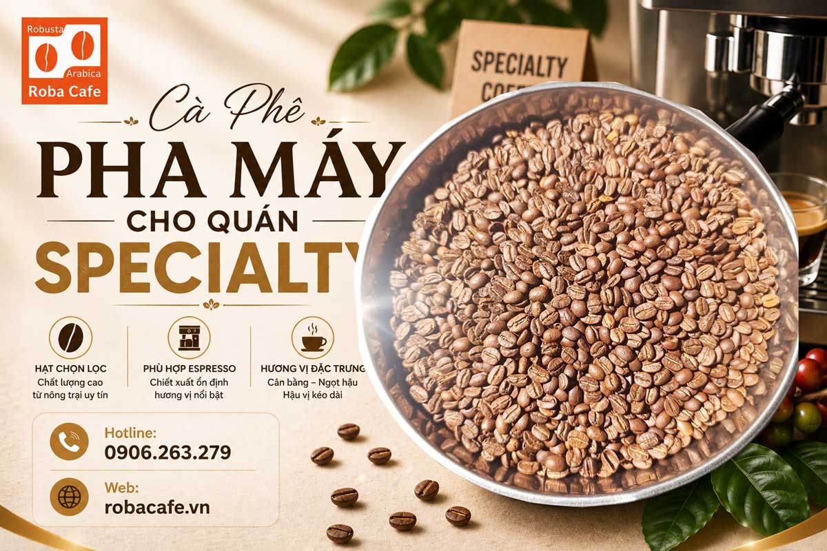 Cà Phê Pha Máy Cho Quán Specialty