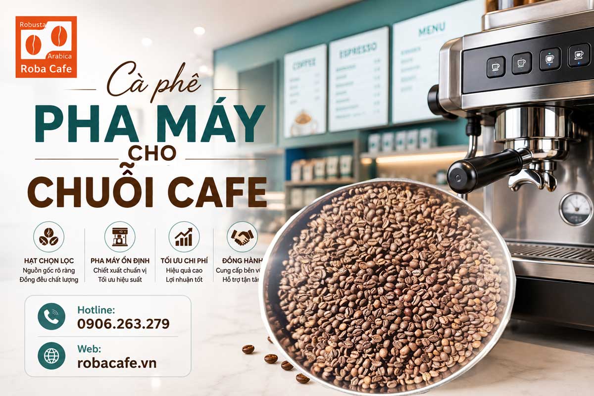 Cà Phê Pha Máy Cho Chuỗi Cafe